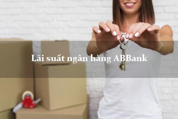 Lãi suất ngân hàng ABBank