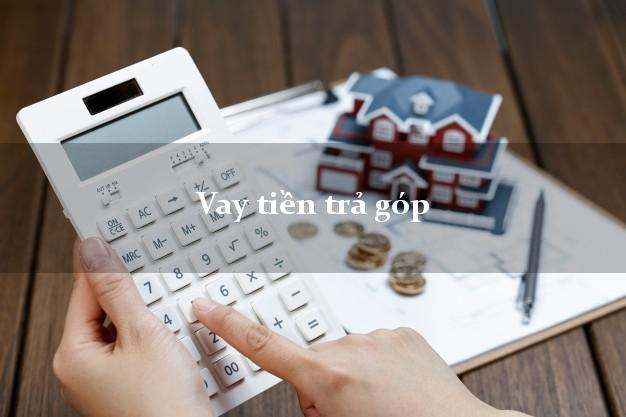 Vay tiền trả góp