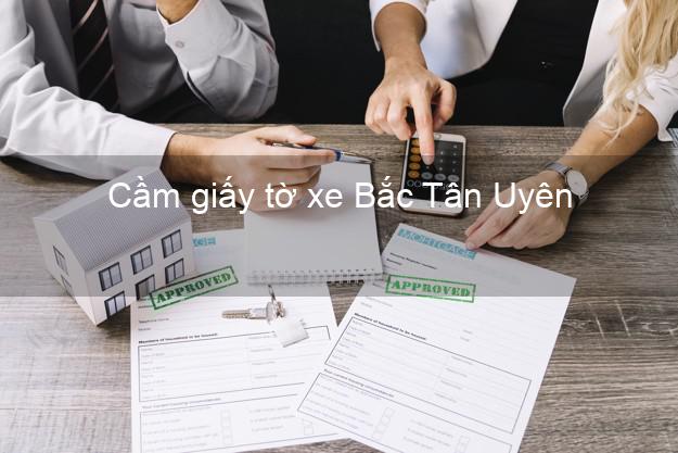 Cầm giấy tờ xe Bắc Tân Uyên Bình Dương