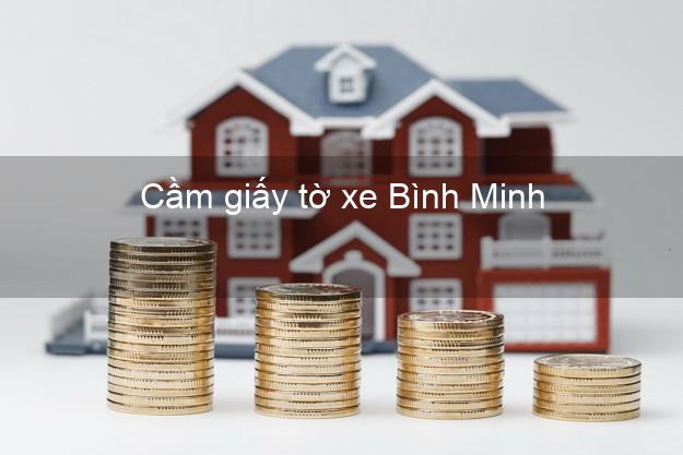 Cầm giấy tờ xe Bình Minh Vĩnh Long