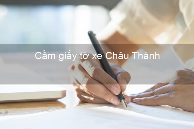 Cầm giấy tờ xe Châu Thành Sóc Trăng