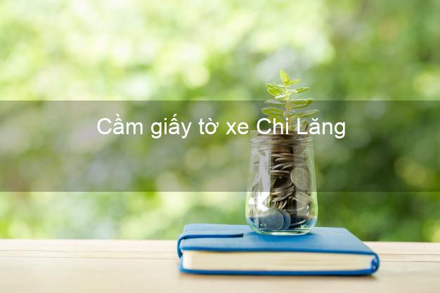 Cầm giấy tờ xe Chi Lăng Lạng Sơn