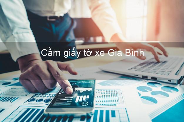 Cầm giấy tờ xe Gia Bình Bắc Ninh