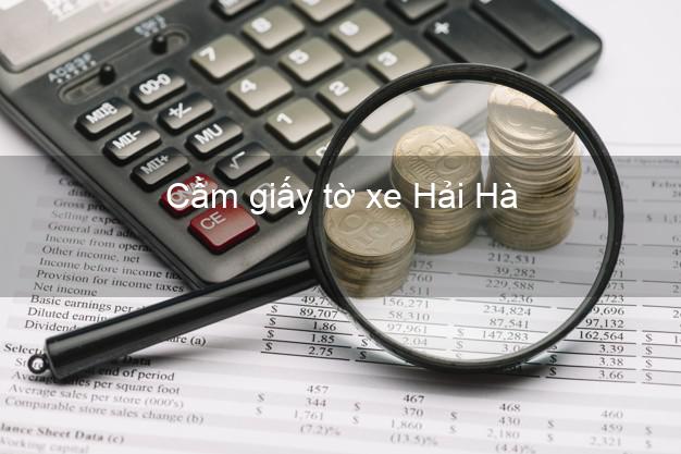 Cầm giấy tờ xe Hải Hà Quảng Ninh