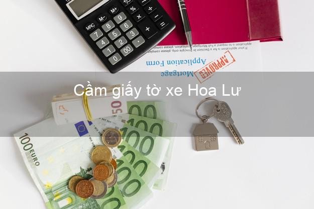 Cầm giấy tờ xe Hoa Lư Ninh Bình