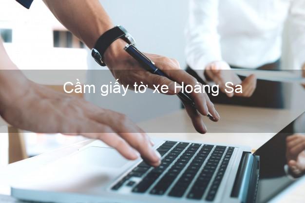 Cầm giấy tờ xe Hoàng Sa Đà Nẵng