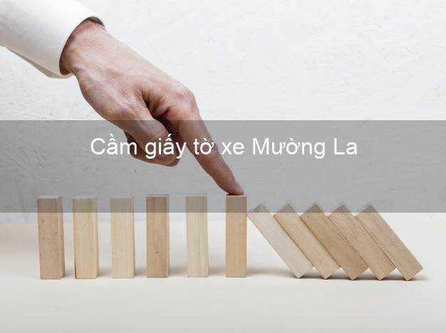 Cầm giấy tờ xe Mường La Sơn La