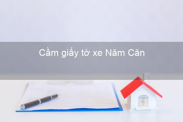 Cầm giấy tờ xe Năm Căn Cà Mau