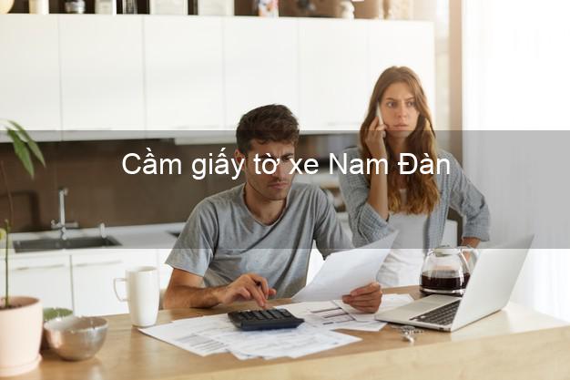 Cầm giấy tờ xe Nam Đàn Nghệ An