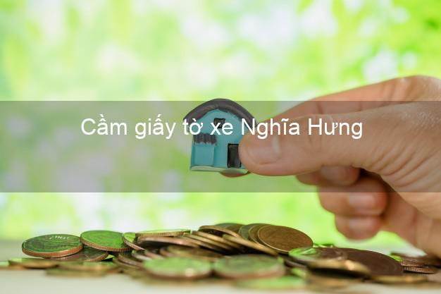 Cầm giấy tờ xe Nghĩa Hưng Nam Định