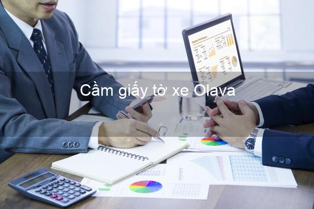 Cầm giấy tờ xe Olava Online