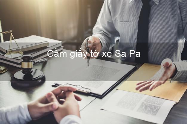 Cầm giấy tờ xe Sa Pa Lào Cai