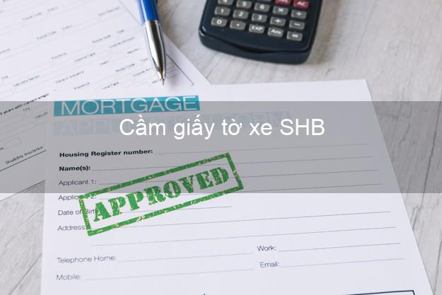 Cầm giấy tờ xe SHB Mới nhất