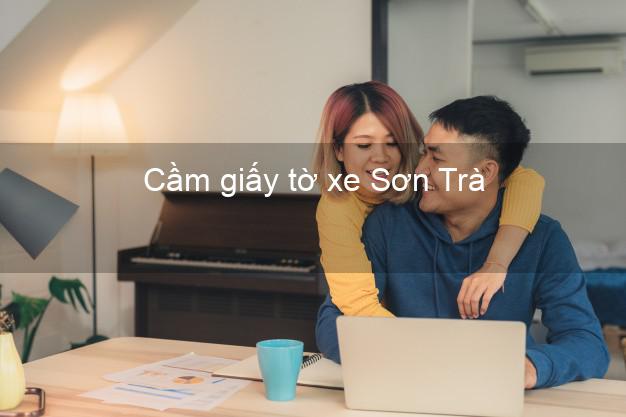 Cầm giấy tờ xe Sơn Trà Đà Nẵng