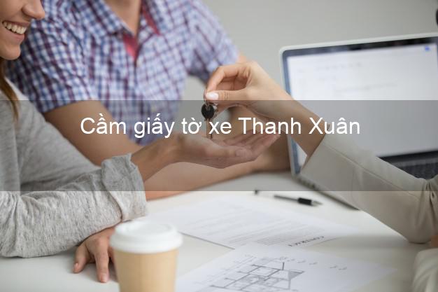 Cầm giấy tờ xe Thanh Xuân Hà Nội