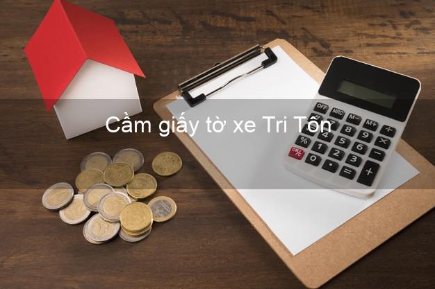 Cầm giấy tờ xe Tri Tôn An Giang