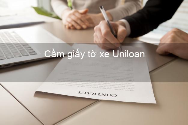 Cầm giấy tờ xe Uniloan Online