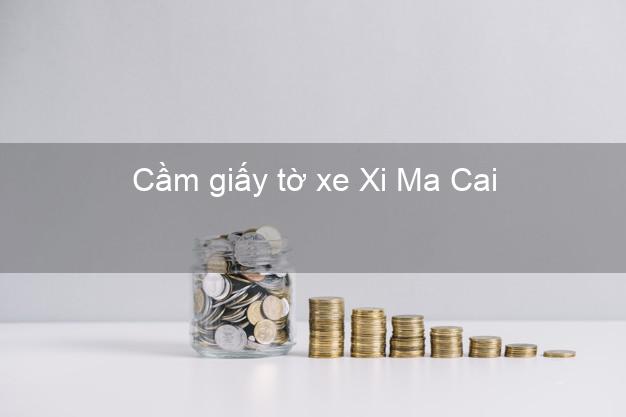 Cầm giấy tờ xe Xi Ma Cai Lào Cai