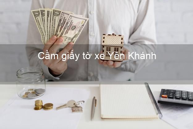 Cầm giấy tờ xe Yên Khánh Ninh Bình