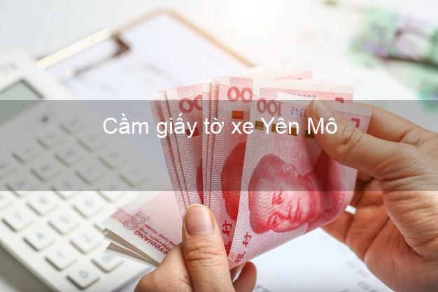 Cầm giấy tờ xe Yên Mô Ninh Bình